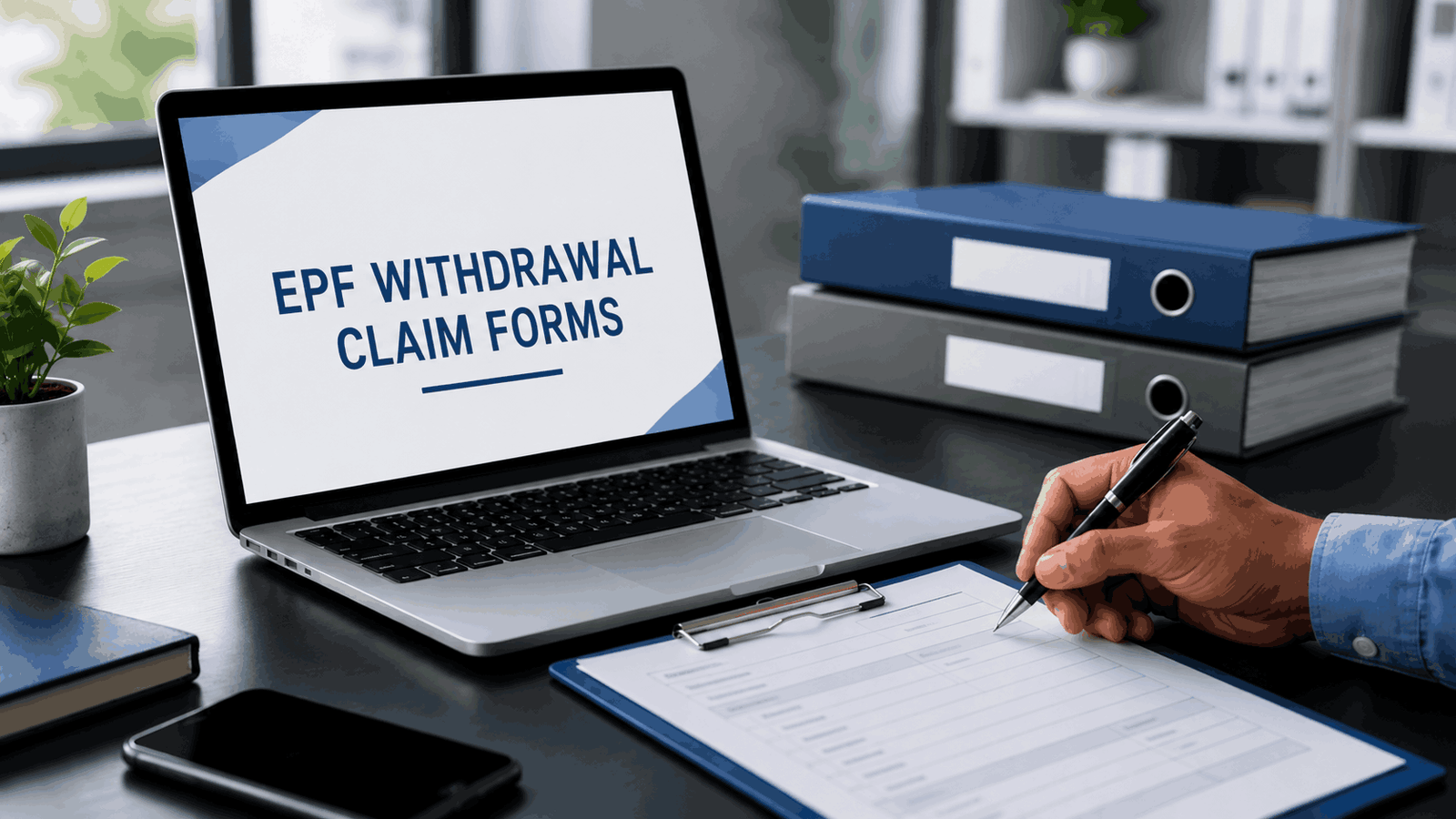 EPF Withdrawal Claim Forms